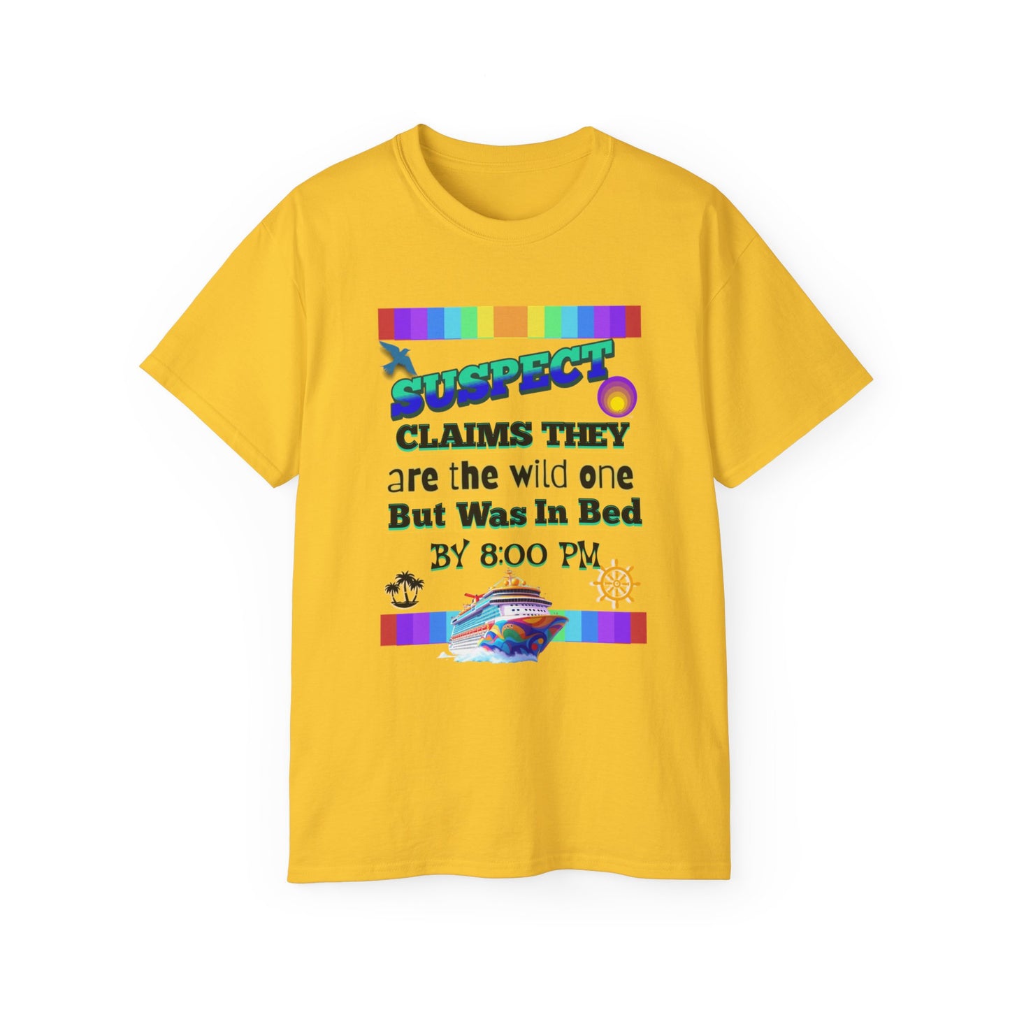 Playful Cruise Graphic T-Shirts, Funny T-Shirt for Cruising, Casual Wear, Gift for Friends, Unisex Humor T-Shirt for a Cruise Crew
