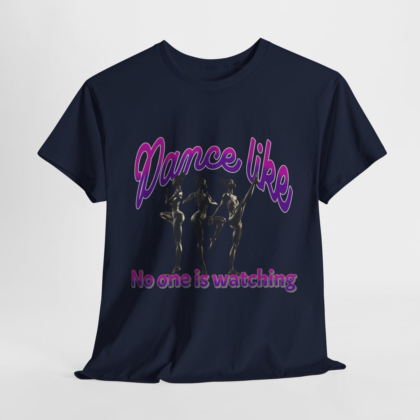 Dance Like No One Is Watching, Girl Dancing T-Shirt, Ballet Dancer T-Shirt, Gift for a Dancer, Melanin Dance Shirt for Women and Girls,
