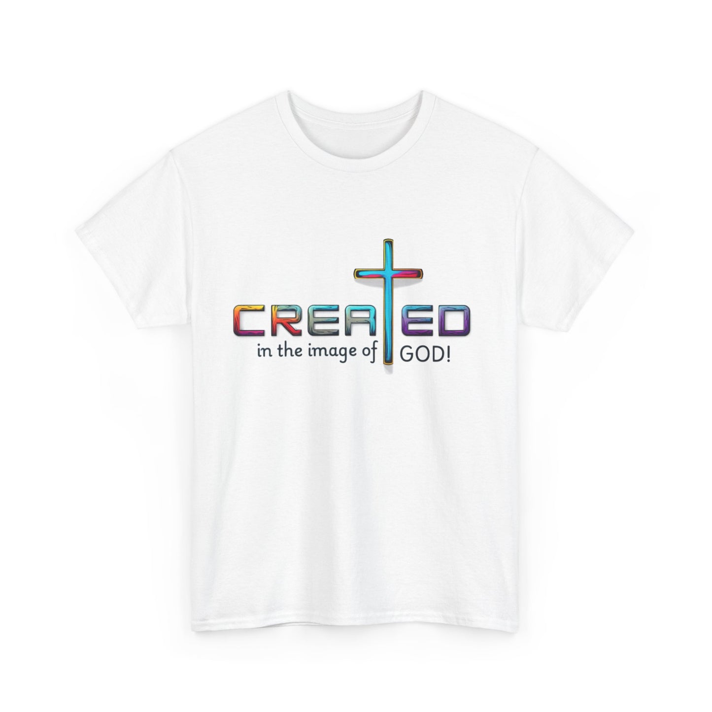 Religious T-Shirt, Inspirational Shirt, Unisex Christian Apparel, Jesus T-Shirt to Motivate, Christian T-Shirt, Created in His Image, God is