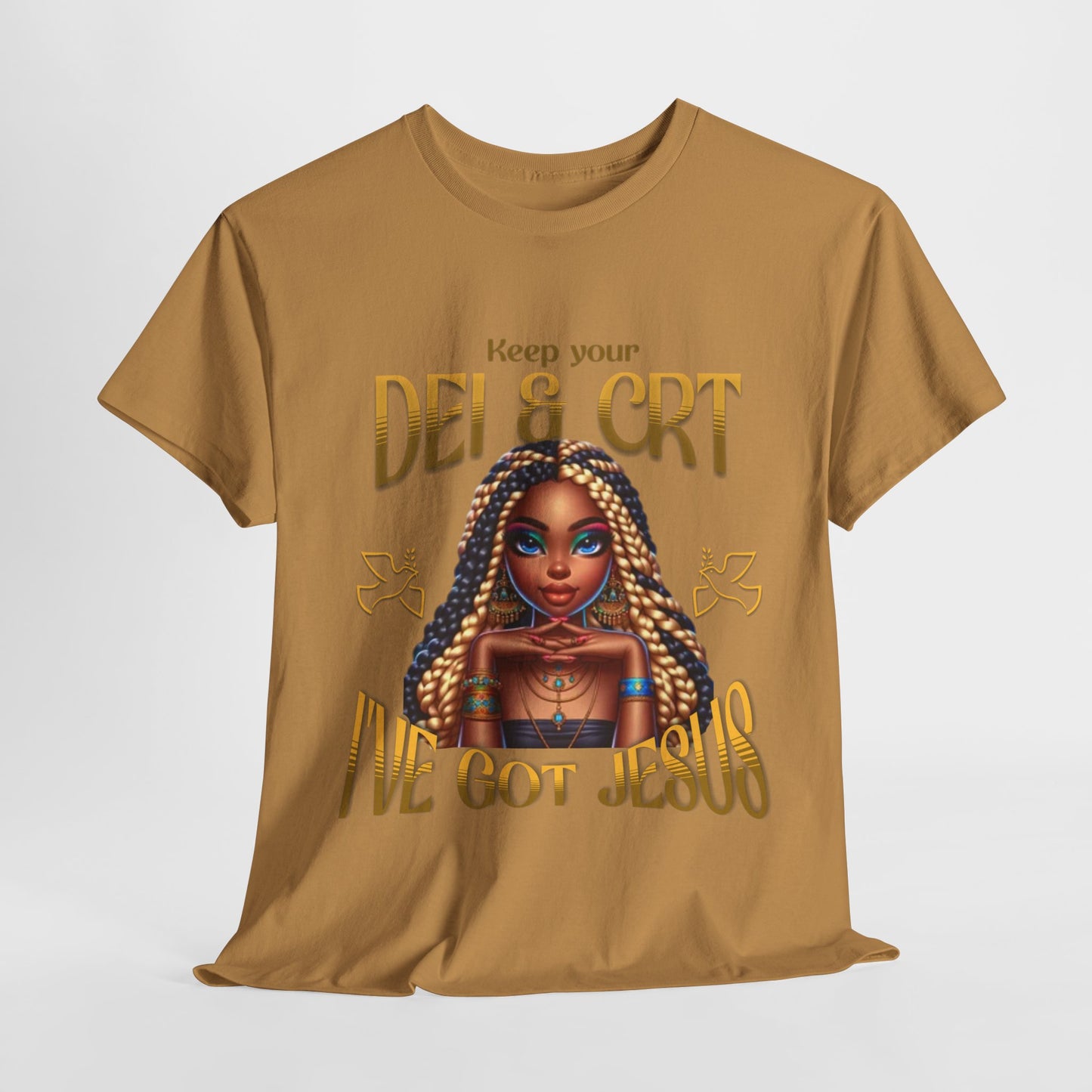 Faith Over Everything Shirt, Keep Your DEI & CRT, I've Got Jesus T-Shirt, Women Empowerment Shirt, Black Girl Magic T-Shirt, Melanin Shirt for Women