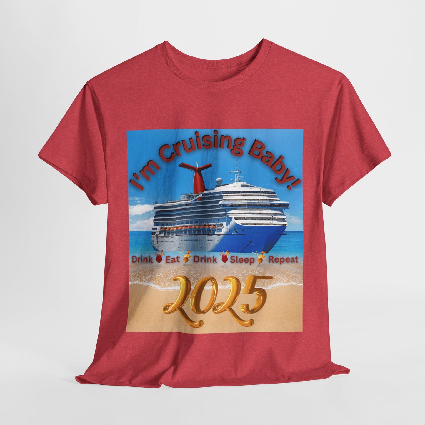 "I'm Cruising 2025" Unisex Heavy Cotton Tee, Cruise T-Shirts 2025, Unisex Cruise T-Shirts 2025, Bon Voyage Cruise Shirts