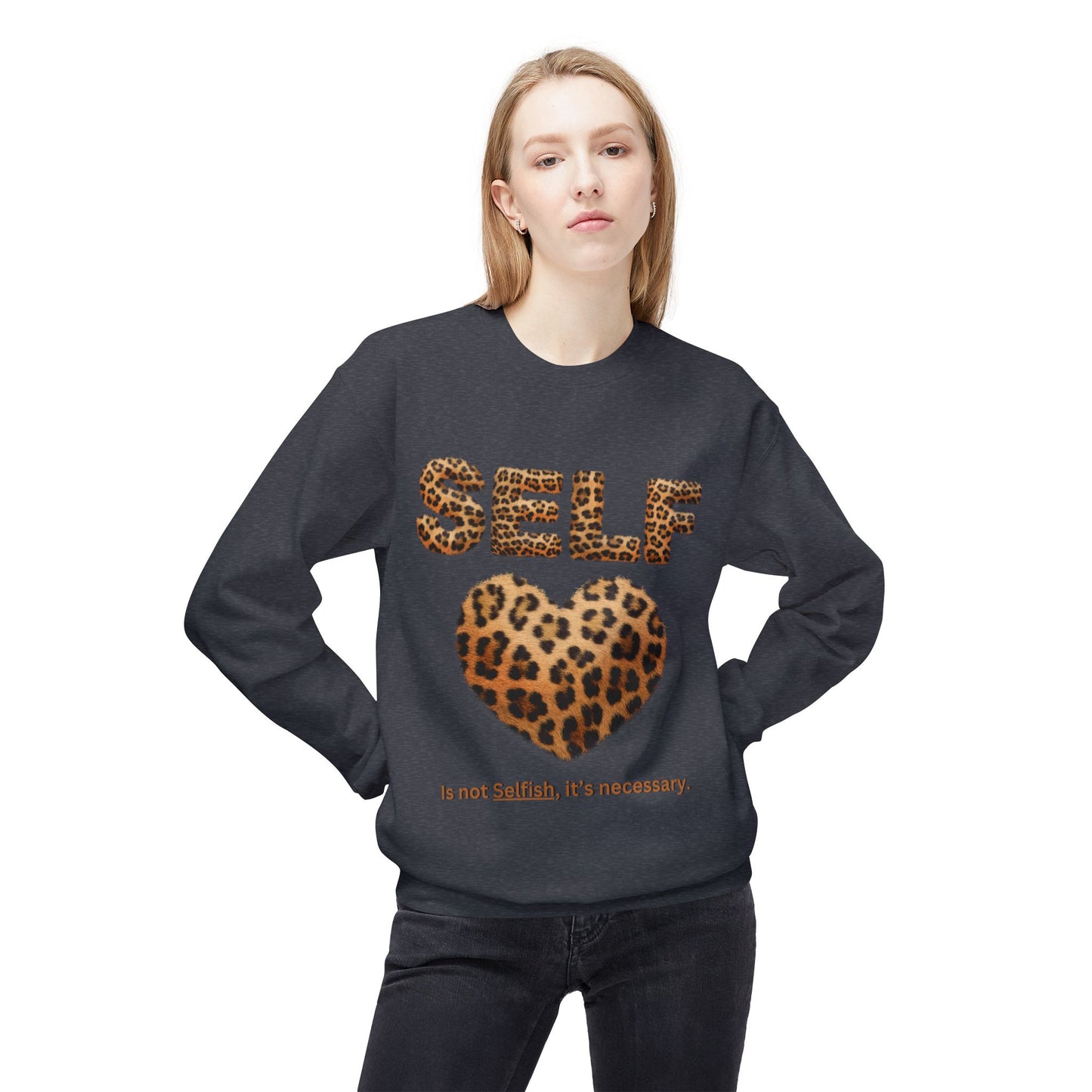 "Self-Love is not Selfish" Unisex Midweight Crewneck Sweatshirt, Women Empowerment Sweatshirt, Love Yourself Shirt