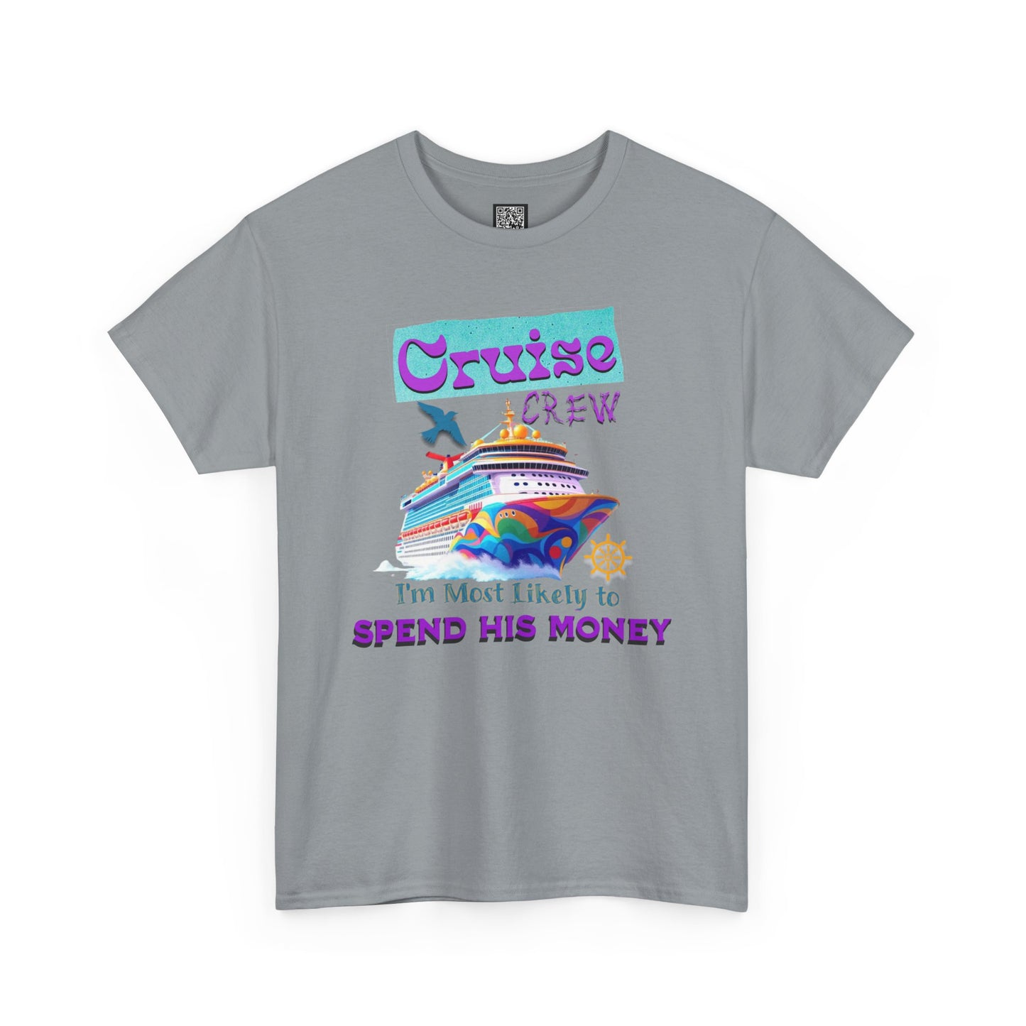 Funny Cruise Crew Tee, Vacation T-Shirt, Gift for Cruise Lovers, Vacation Humor Apparel, Travel Enthusiast Shirt, Spend His Money Tee