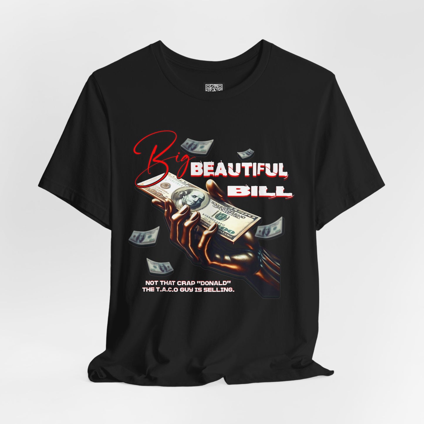 The T.A.C.O Guy: Big Beautiful Bill T-Shirt, The Only Big Beautiful Bill Shirt, No Kings and Hands Off Protest Shirts, Money Falling Shirt