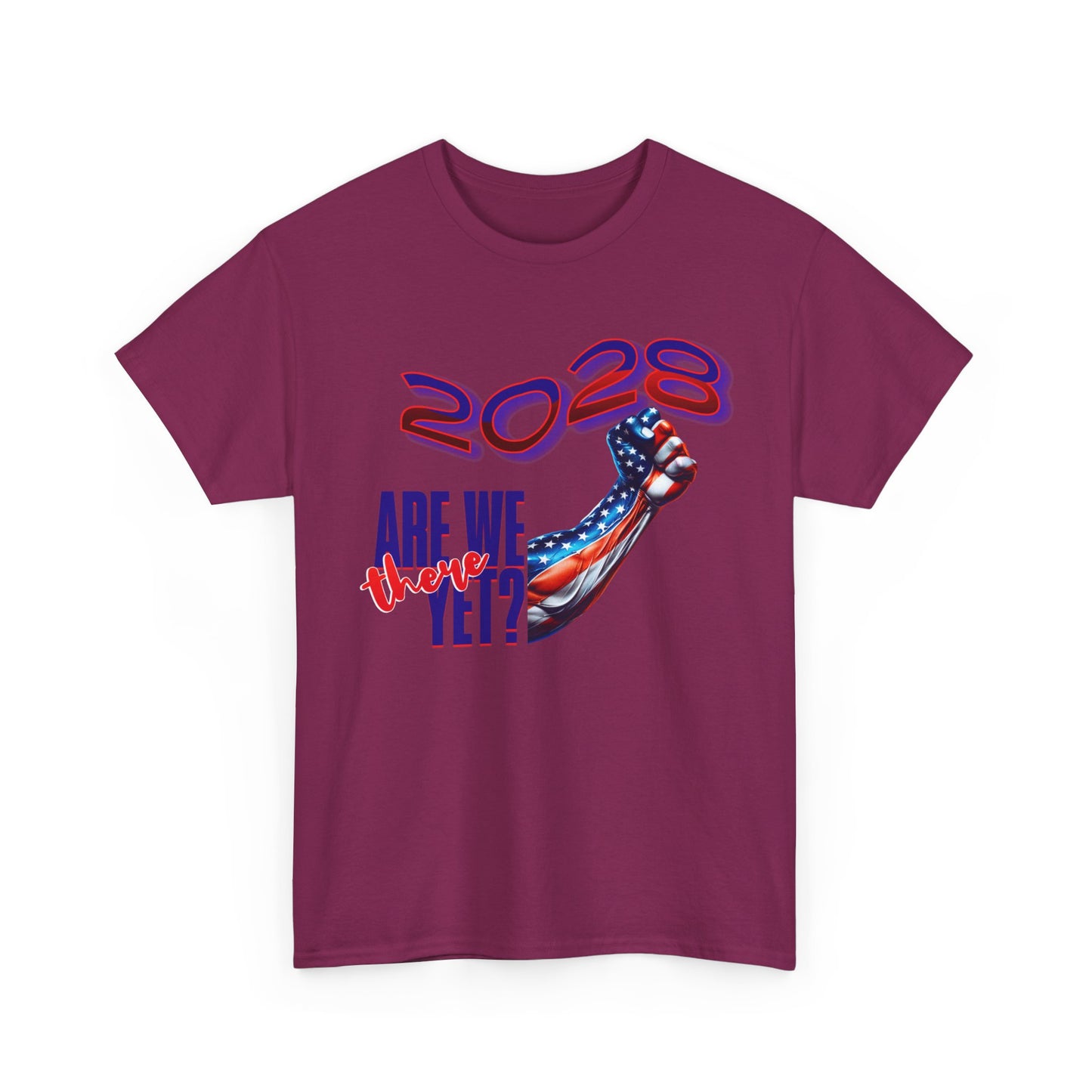 2028: Are We There Yet? - Patriotic Determination Design, American Flag Art, Political Statement Graphic Shirt, Activism and Patriotism Tees