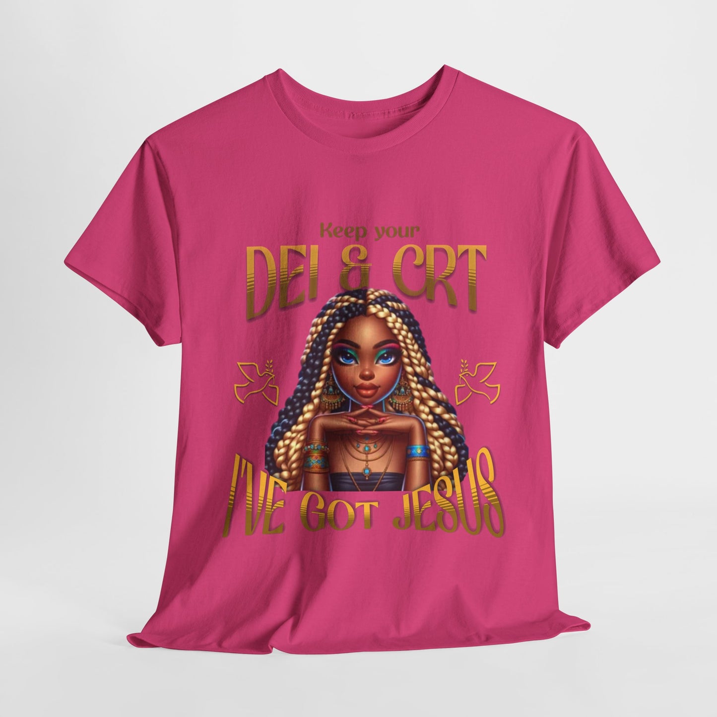 Faith Over Everything Shirt, Keep Your DEI & CRT, I've Got Jesus T-Shirt, Women Empowerment Shirt, Black Girl Magic T-Shirt, Melanin Shirt for Women