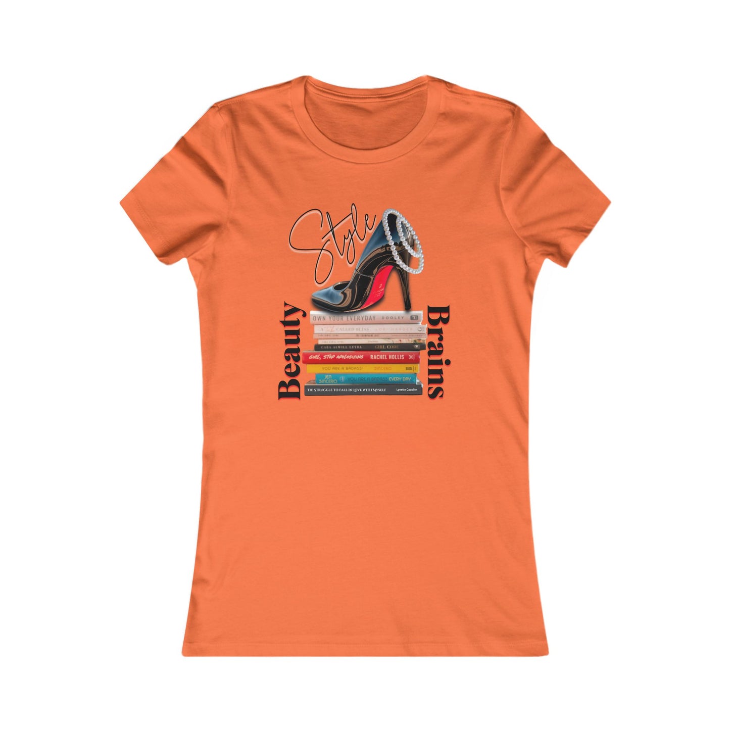 Beauty, Style & Brains – The Ultimate Power Trio, Stylish Louboutin Shoe Women's Tee - Beauty, Style, Brains Design, Women, Who, Read T-Shirt