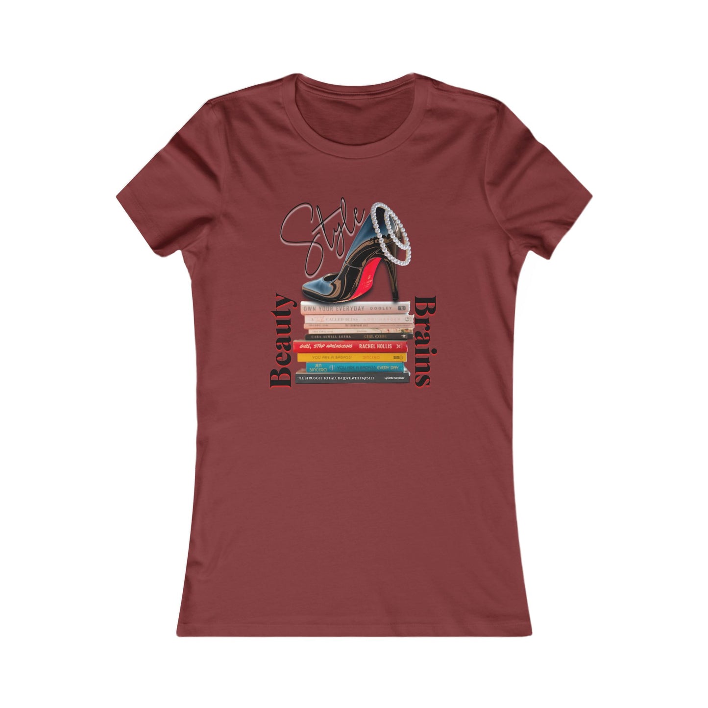 Beauty, Style & Brains – The Ultimate Power Trio, Stylish Louboutin Shoe Women's Tee - Beauty, Style, Brains Design, Women, Who, Read T-Shirt
