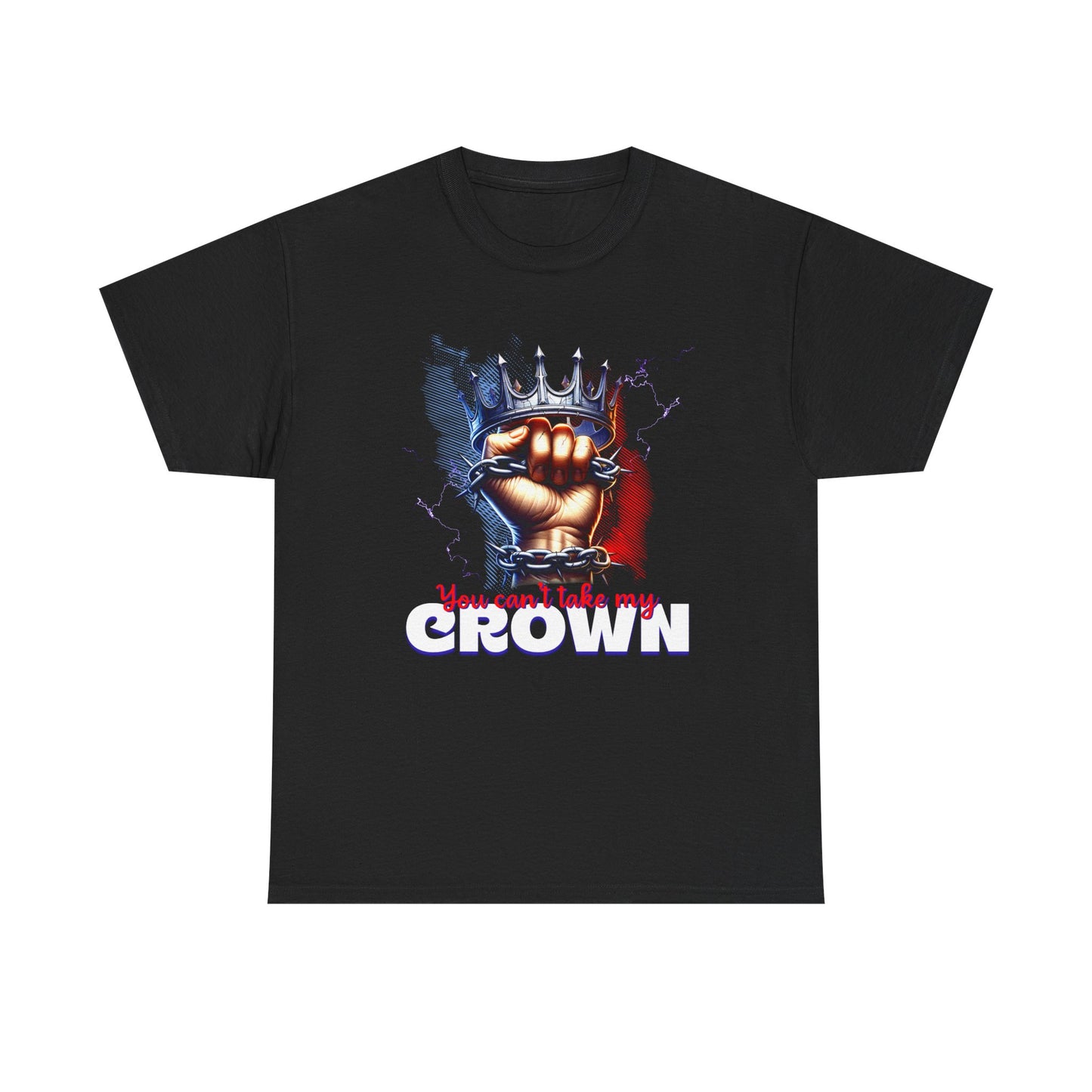Uncrowned Resilience, 'You Can't Take My Crown' Graphic Tee for Kings & Queens, Self-Empowerment Unisex Clothing, Self-Worth T-Shirt,