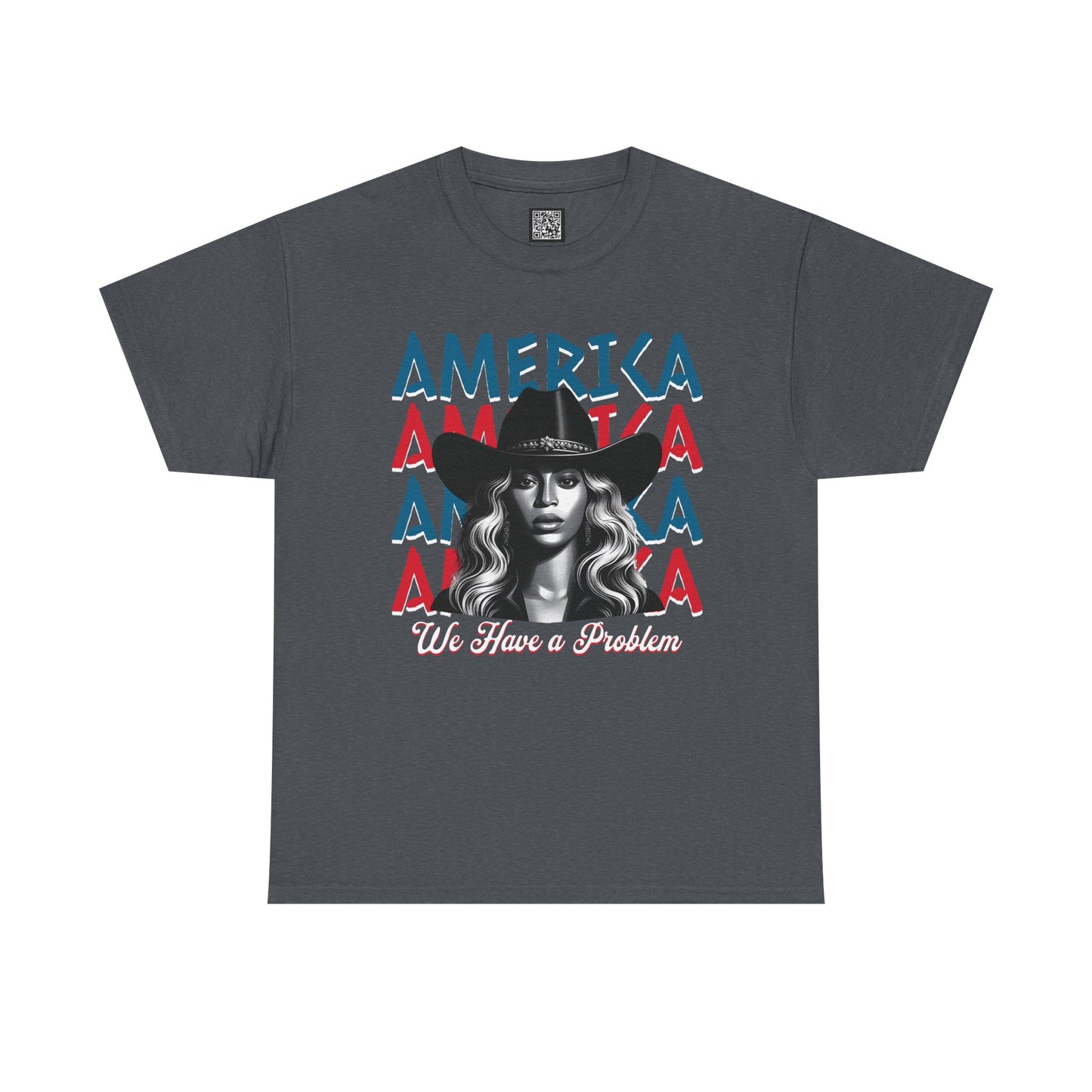 Patriotic Unisex Heavy Cotton Tee - 'Beyonce, America, We Have a Problem' Graphic Tee for Beyonce Fan Lovers, Beyonce Concert Tees