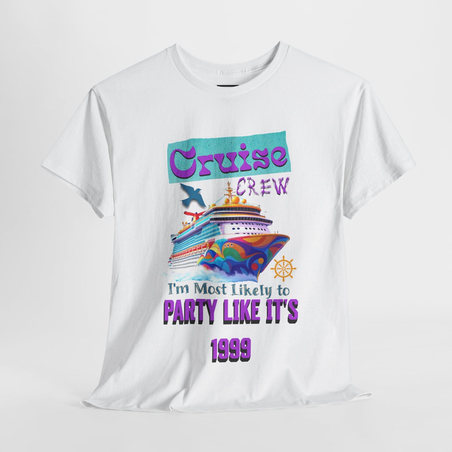 Cruise Crew Heavy Cotton Tee - Party Like It's 1999, Cruise Vacation T-Shirt, Summer Cruise Shirt, Fun Travel Apparel, Gift for Cruise Enthusiasts