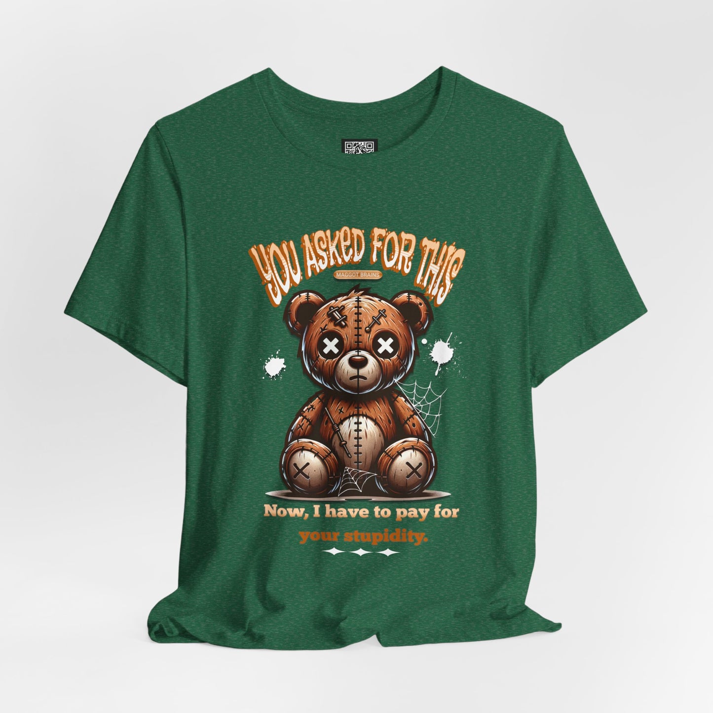 You Asked for This T-Shirt, Unisex Jersey Short Sleeve Tee, No Kings Protest T-Shirt, Voting Matters Shirt, Play Stupid Games Win Stupid Prizes Tee