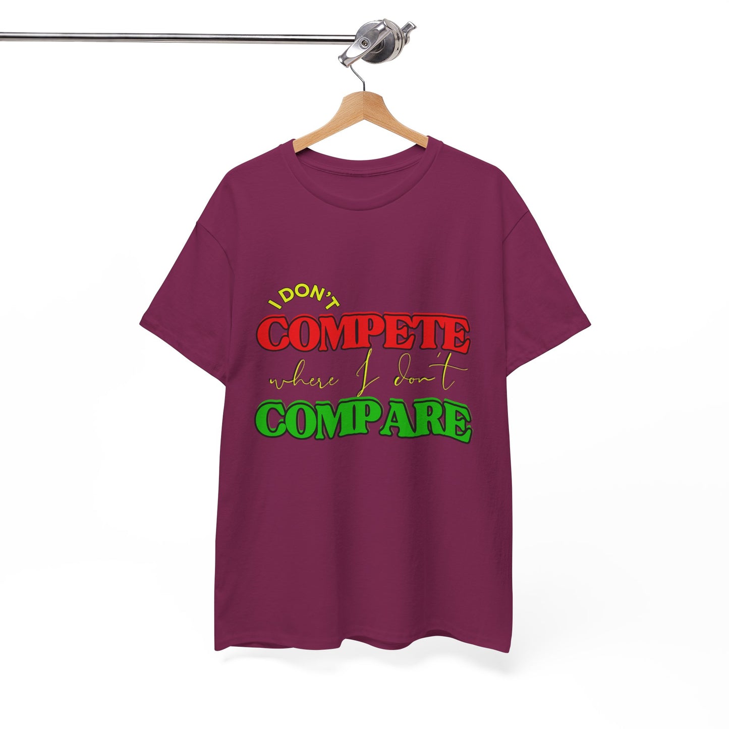 I Don't Compete, Where I Don't Compare, Self Love T-Shirt, Melanin T-Shirts for Black Women, Black Girl Magic,