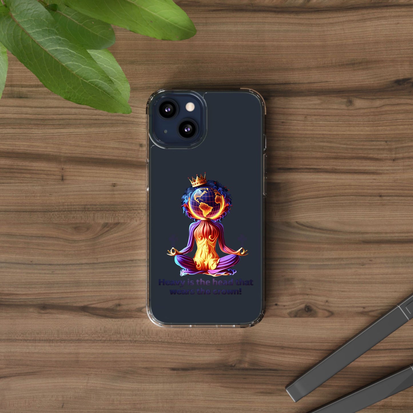 "Heavy is the Head" Clear Cellphone Case Cases, Inspirational Cellphone Case for iPhone and Samsung Phones, Custom Cellphone Case