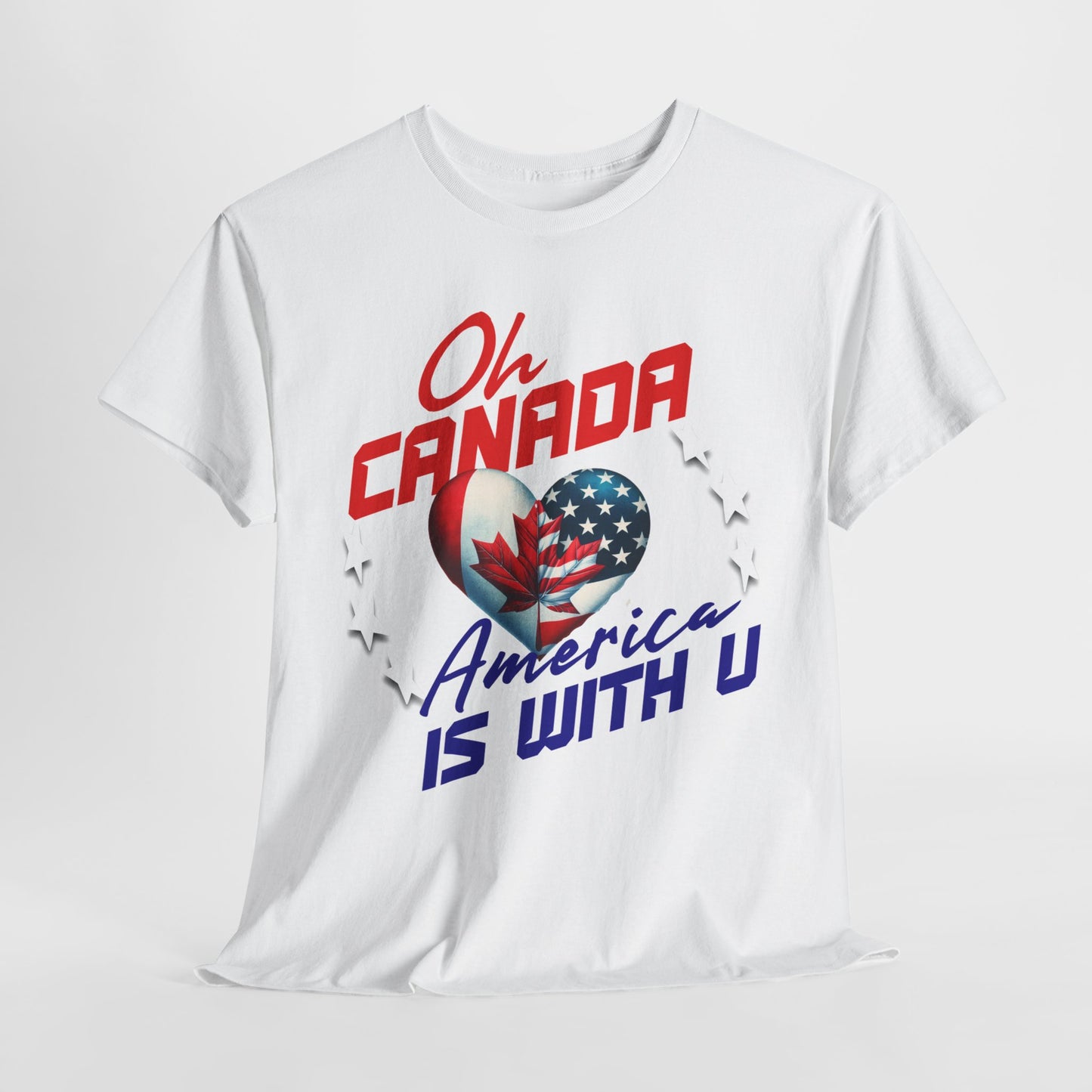 Oh Canada America Stands with You, Celebrate Friendship and Unity, America and Canada are United, Canada Pride, America Apologizes for Trump