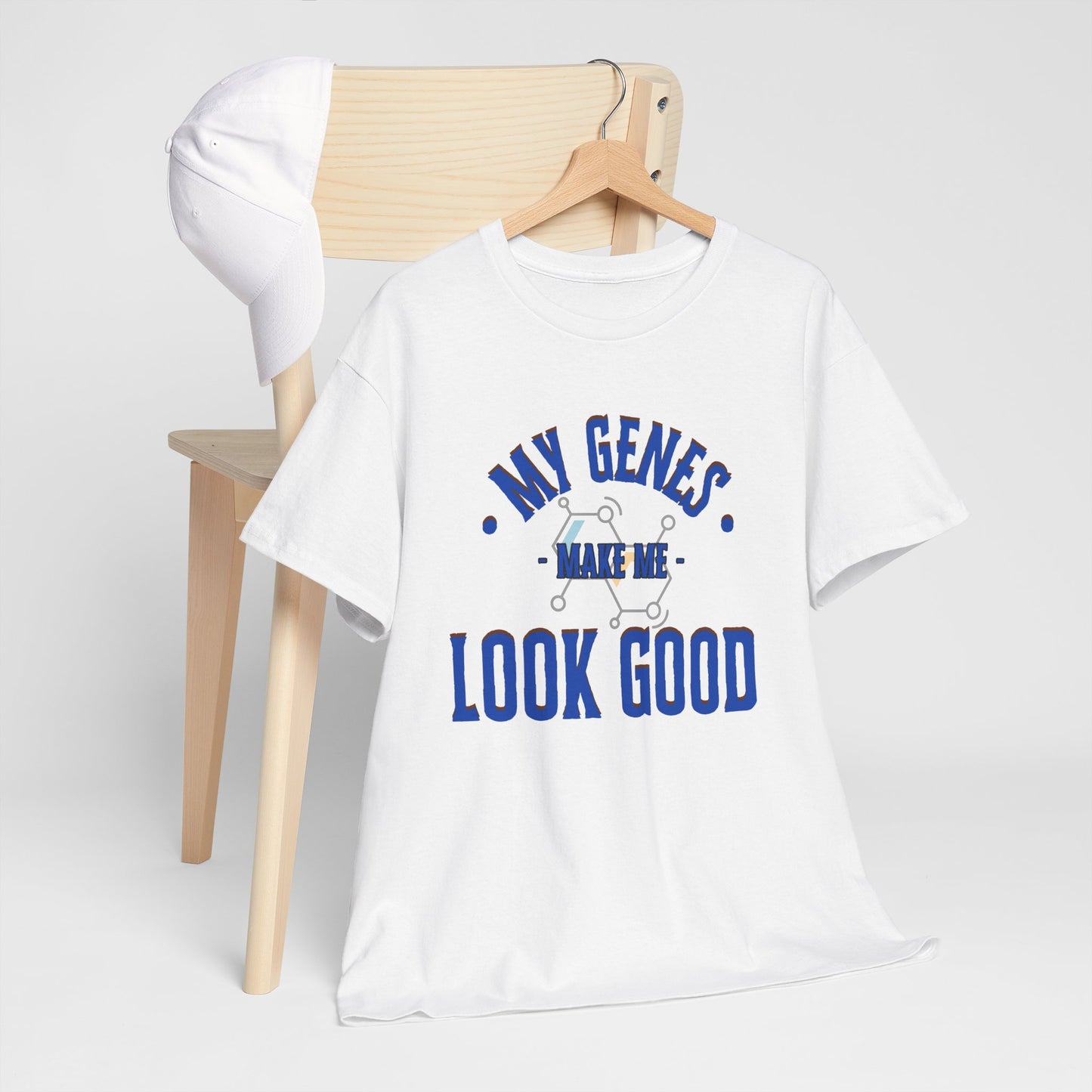 My Genes Make Me Look Good - Funny Science-Inspired Apparel, Self Confidence T-Shirts, Gift for a Scientist, Funny Science Gifts