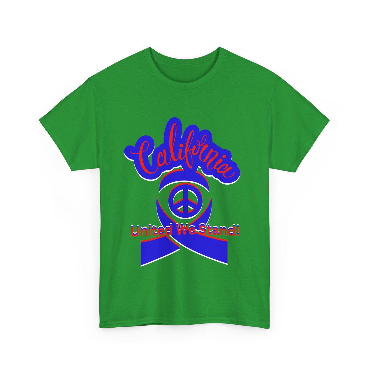 California Love T-Shirt, Cali Vibes T-Shirts for Men and Women, California United T-Shirts, We Stand Together T-Shirts