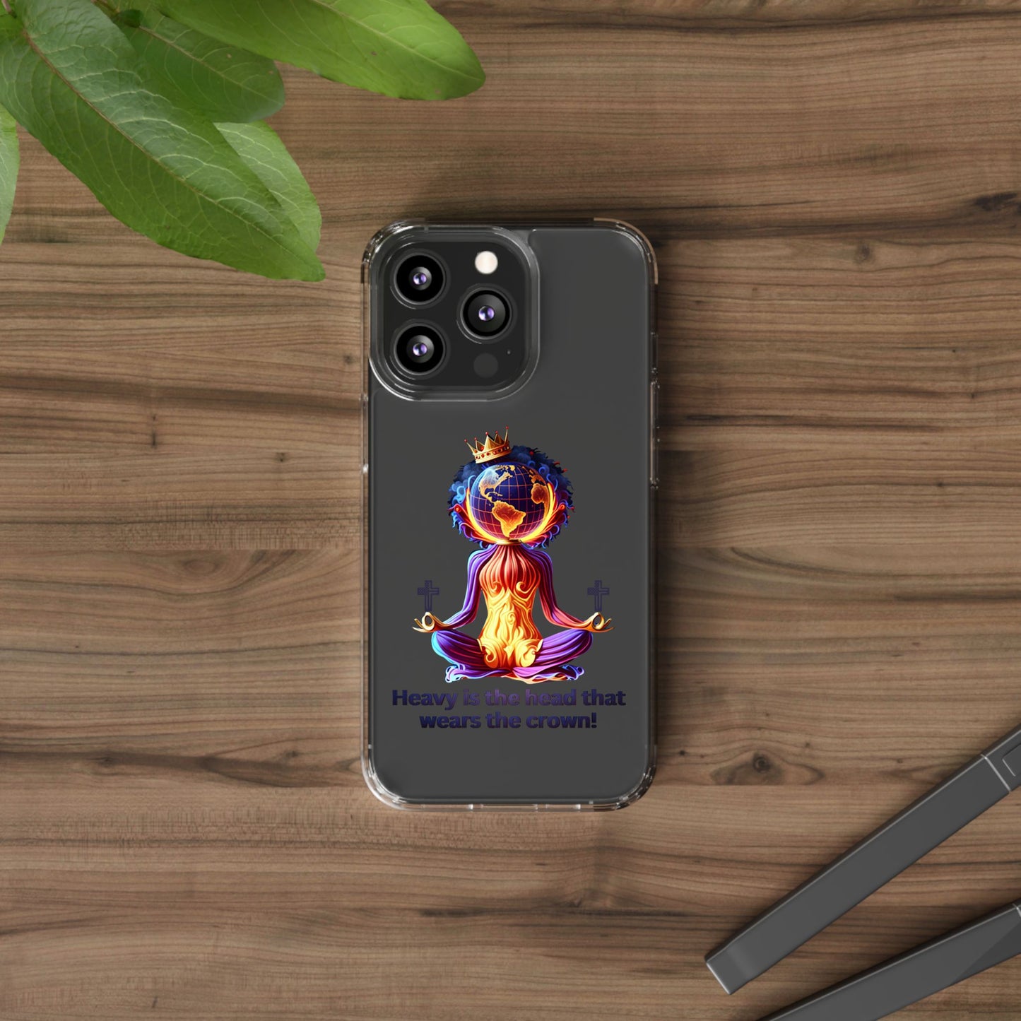 "Heavy is the Head" Clear Cellphone Case Cases, Inspirational Cellphone Case for iPhone and Samsung Phones, Custom Cellphone Case