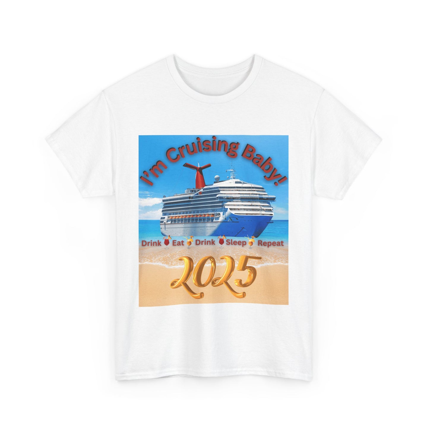 "I'm Cruising 2025" Unisex Heavy Cotton Tee, Cruise T-Shirts 2025, Unisex Cruise T-Shirts 2025, Bon Voyage Cruise Shirts