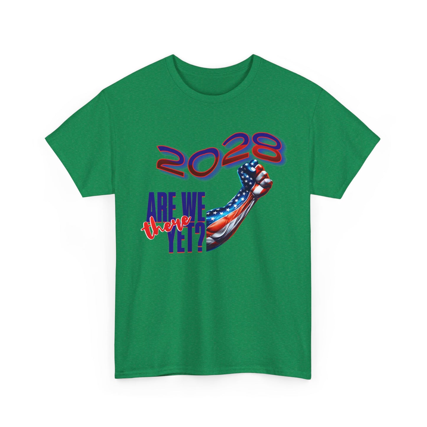 2028: Are We There Yet? - Patriotic Determination Design, American Flag Art, Political Statement Graphic Shirt, Activism and Patriotism Tees