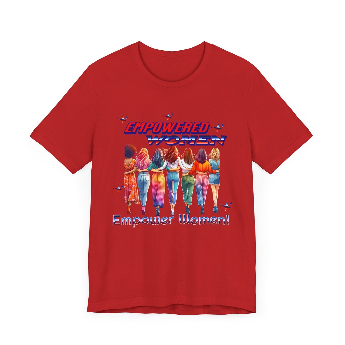 Empowered Women Empower Women Shirt, Women's Rights T-Shirt, Feminist Movement Tees, Female Empowerment Shirt, Women Supporting Women