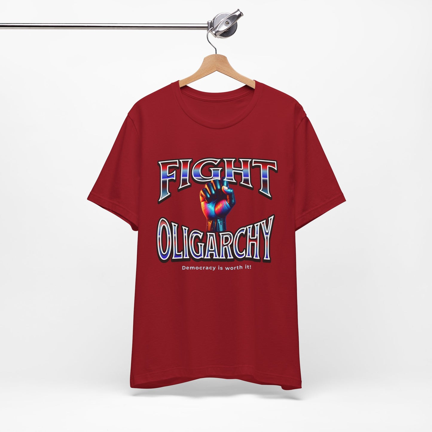 Fight Oligarchy, Democracy is Worth It! Fight Oligarchy Save Democracy Tee, Activists Protest T-Shirt, Political Rally Gear
