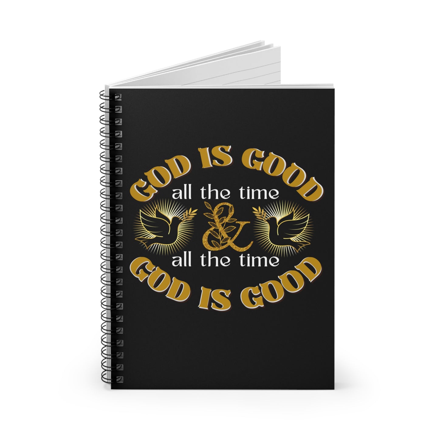 Spiral Notebook - God is Good Notebook, Christian Book, Religious Notebook, Inspirational Notebook, God is Notebook for Men and Woman