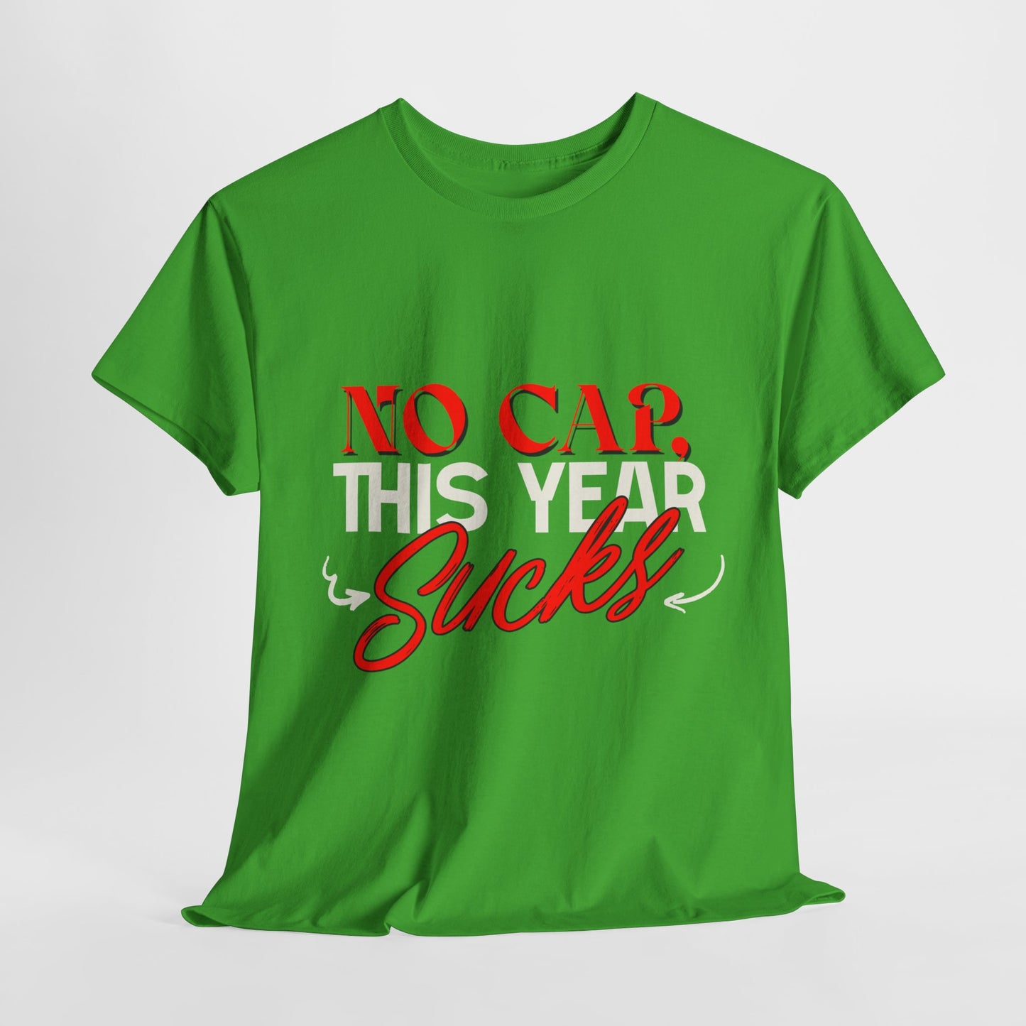 No Cap This Year Sucks Heavy Cotton Unisex T-Shirt, America's Demise 2025, Hard Year Difficult Times Shirt, Fight for Democracy Tees
