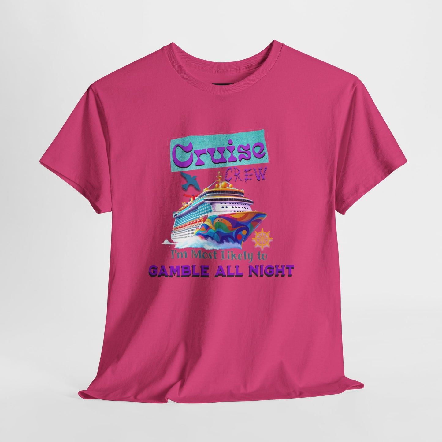 Cruise Crew Heavy Cotton Tee - Gamble All Night, Vacation Shirt, Cruise Wear, Fun Travel Outfit, Summer Party Top, Gambler's T-Shirt