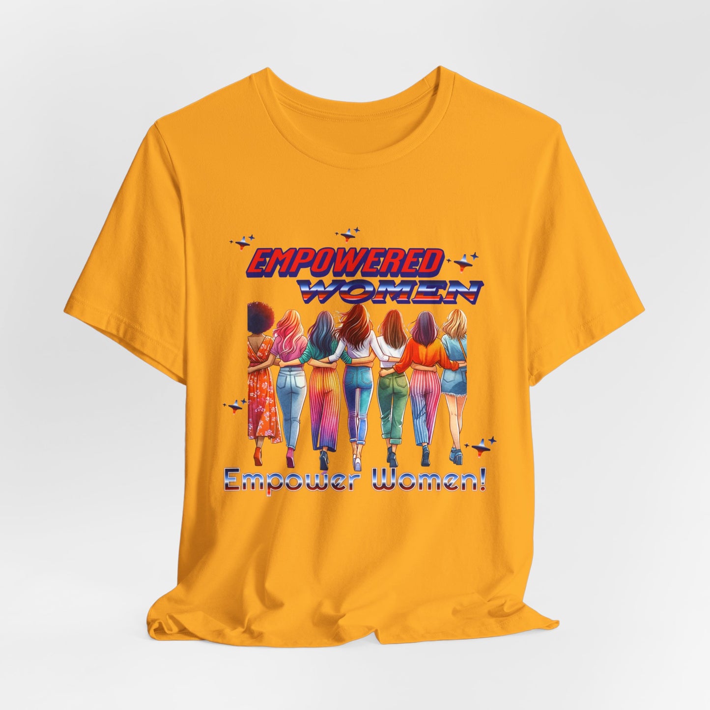 Empowered Women Empower Women Shirt, Women's Rights T-Shirt, Feminist Movement Tees, Female Empowerment Shirt, Women Supporting Women