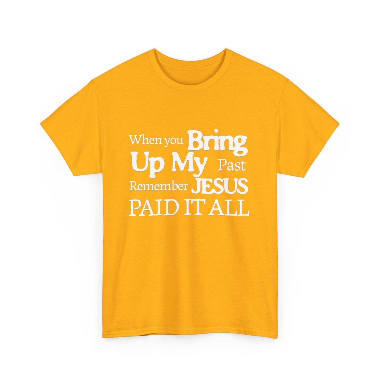 Inspirational T-shirt - Remember Jesus Paid It All Shirt, Religious Inspirational Shirt, Faith Based Apparel, Unisex Christian Gift
