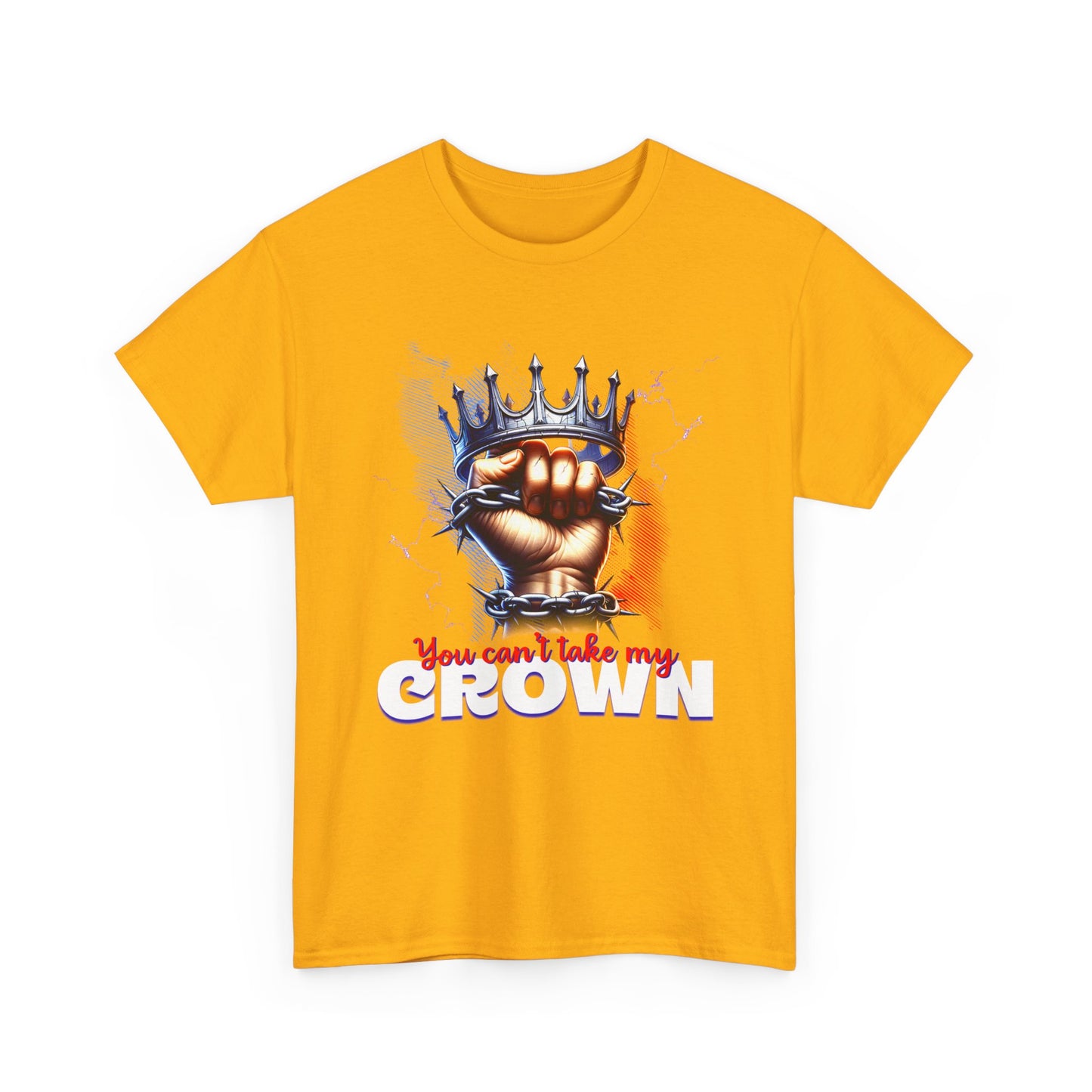 Uncrowned Resilience, 'You Can't Take My Crown' Graphic Tee for Kings & Queens, Self-Empowerment Unisex Clothing, Self-Worth T-Shirt,