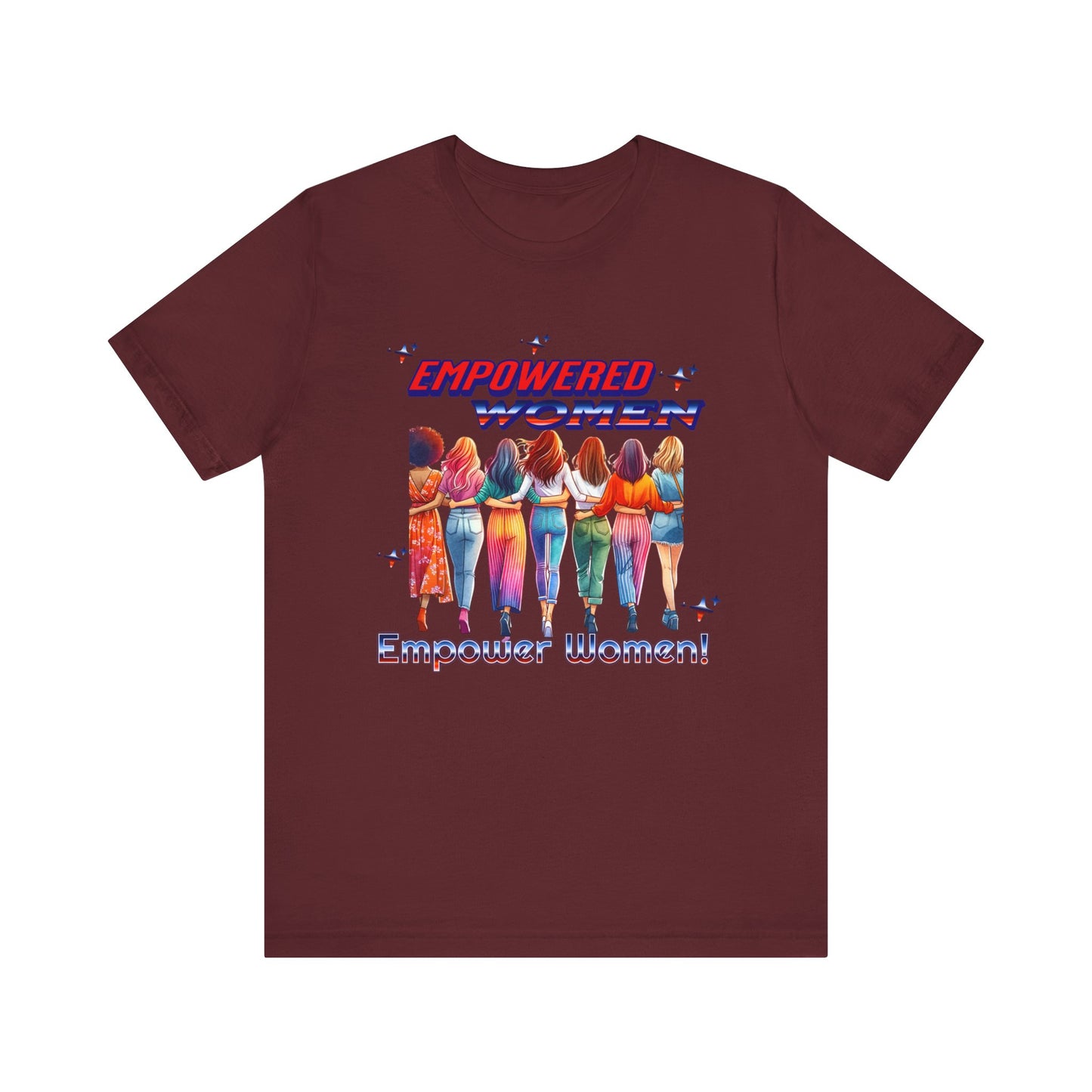 Empowered Women Empower Women Shirt, Women's Rights T-Shirt, Feminist Movement Tees, Female Empowerment Shirt, Women Supporting Women