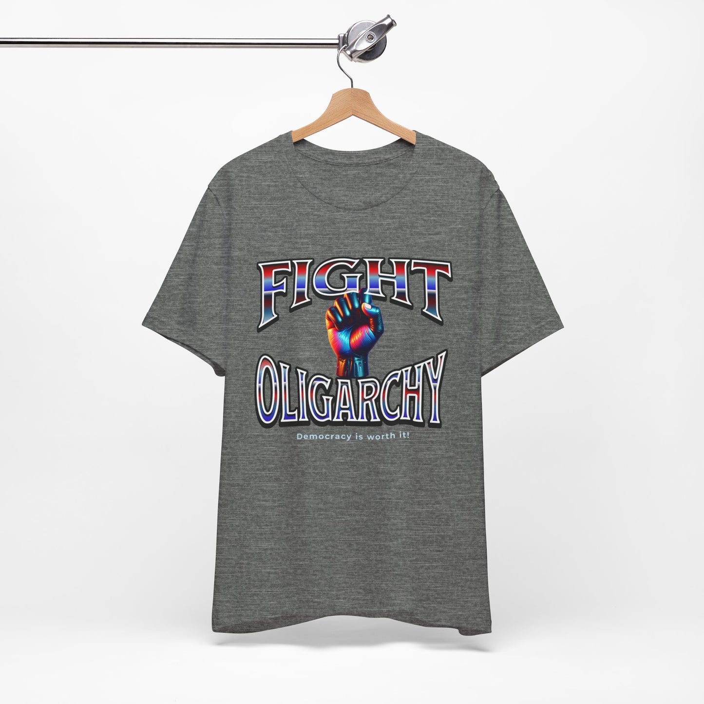 Fight Oligarchy, Democracy is Worth It! Fight Oligarchy Save Democracy Tee, Activists Protest T-Shirt, Political Rally Gear