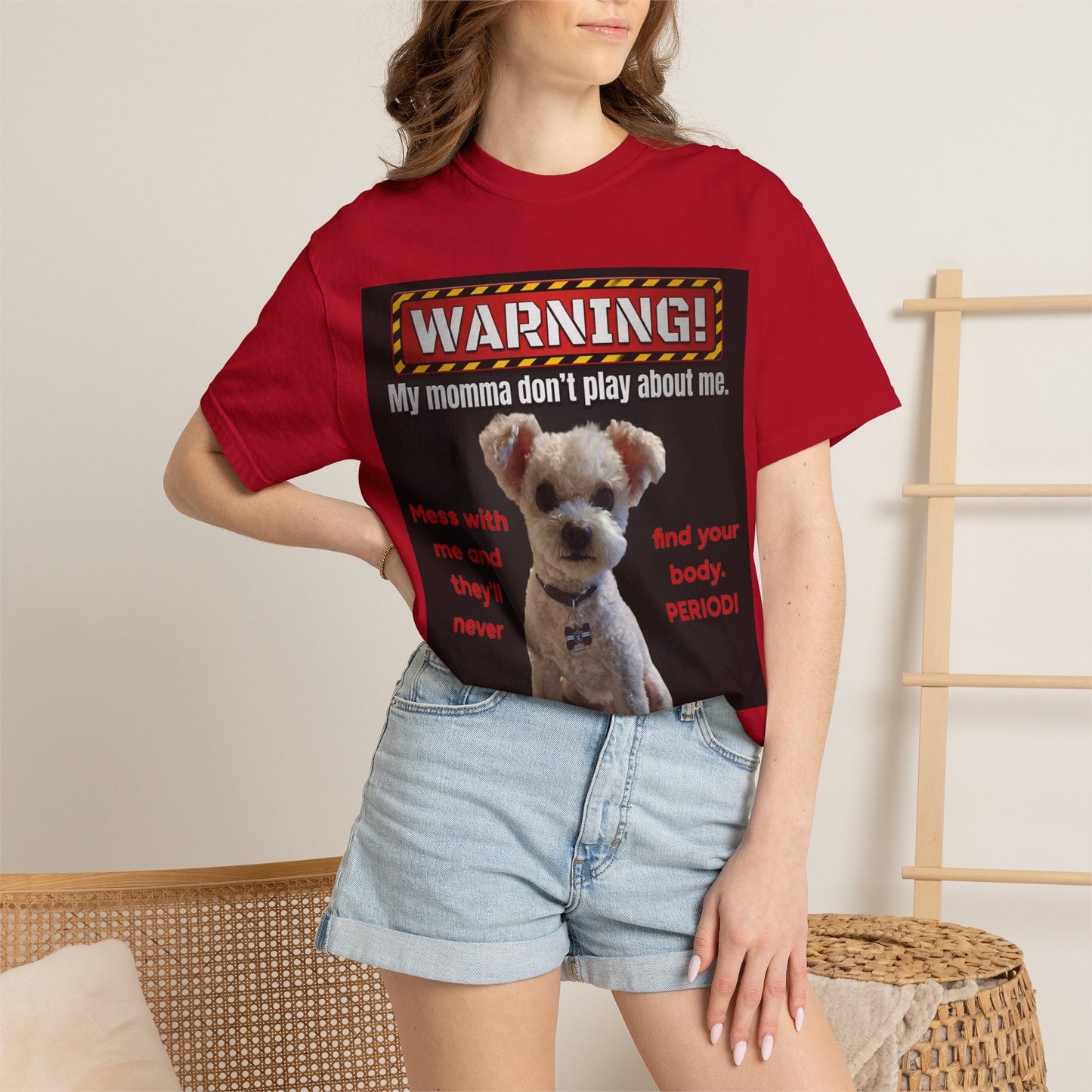 Warning Dog T-Shirt — "My Momma Don't Play About Me" Funny Pet Mom Personalized Tee