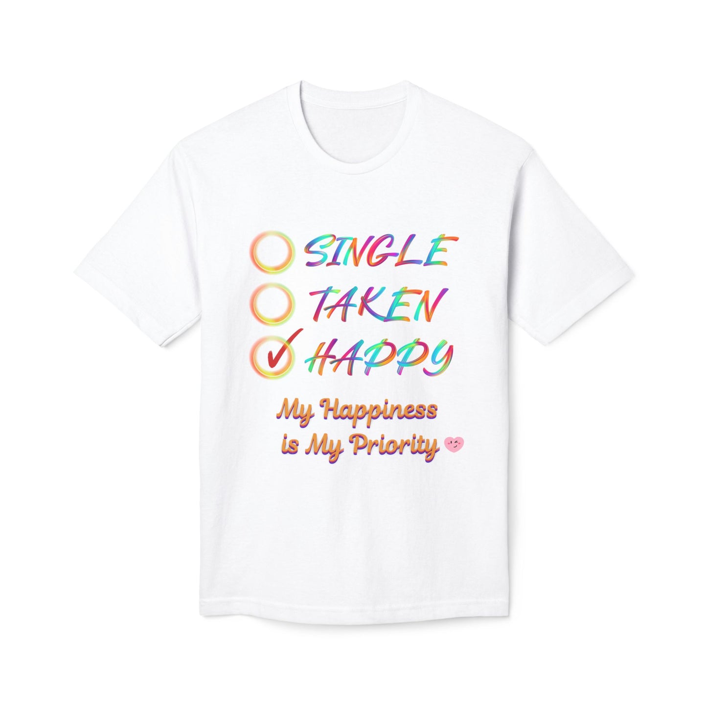 My Happiness is My Priority, Unisex Midweight T-shirt, Valentine to Myself T-Shirt, Valentine T-Shirt, Self-Love T-Shirts, Taken, Single Happy