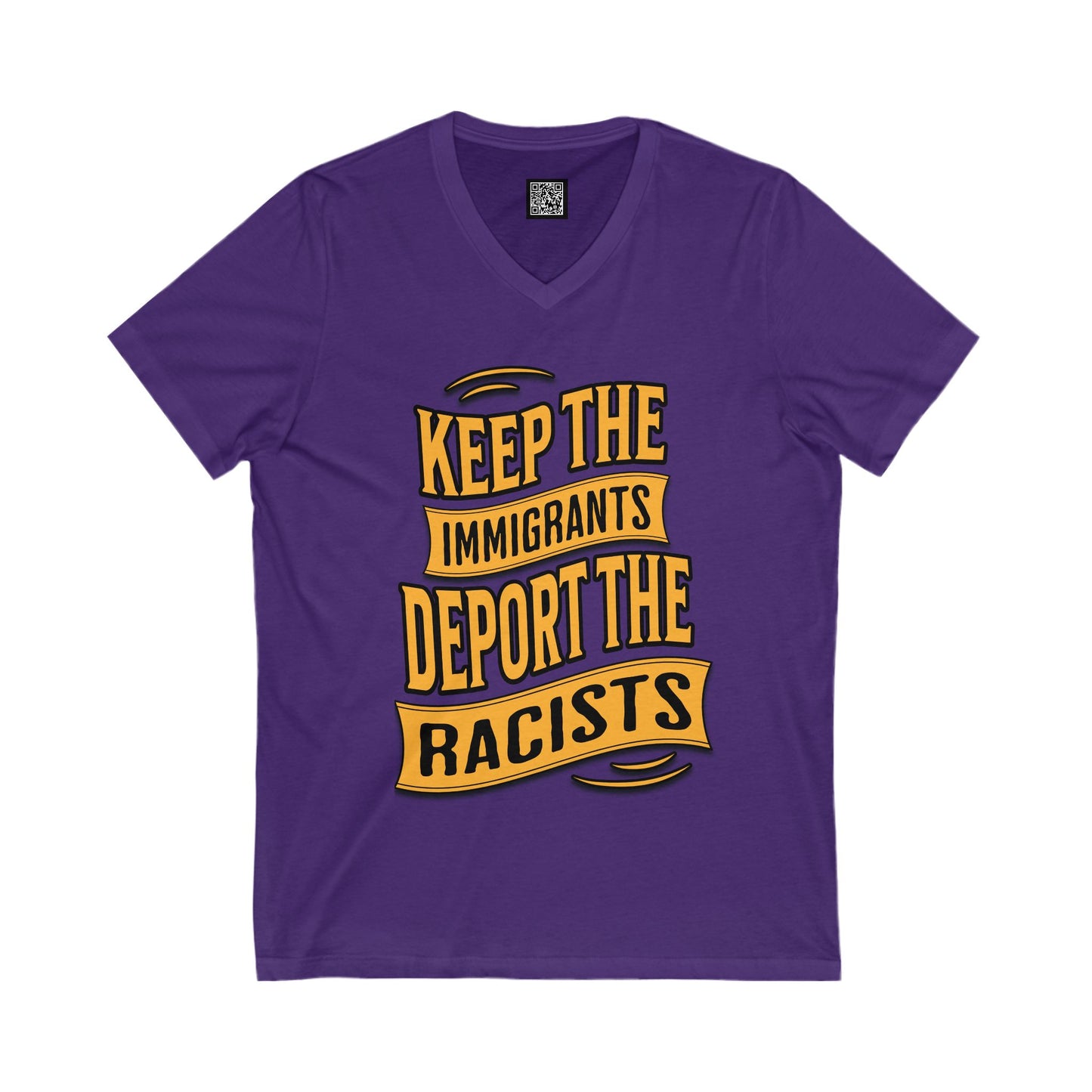 Unisex V-Neck Tee - Keep the Immigrants, Deport the Racists, Social Activism Shirt, Protests, Political Apparel, Statement Tee, Casual Wear