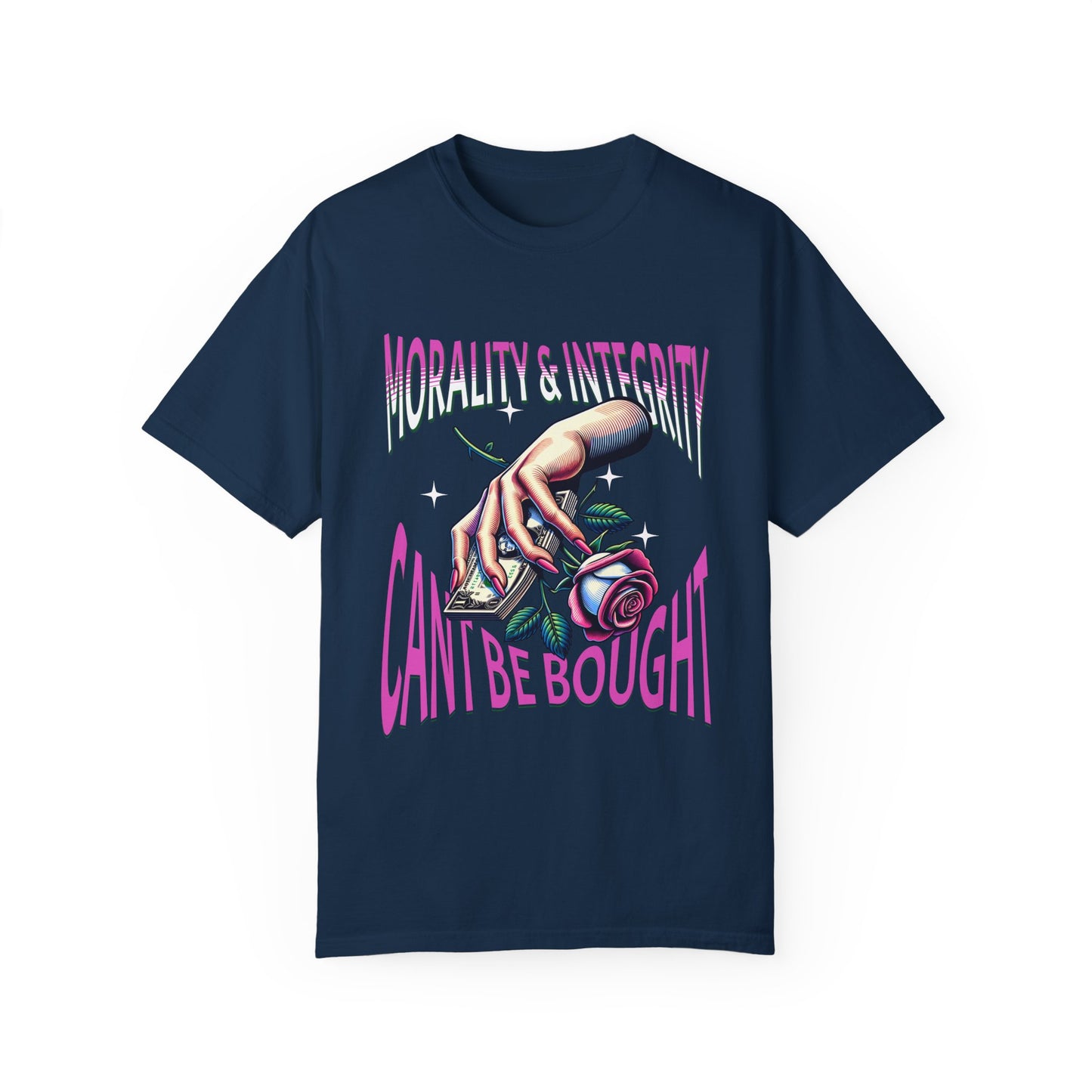 Morality & Integrity Can’t Be Bought T-Shirts, Inspirational T-Shirts, Unisex Morality Shirts, Motivational Shirts for a Gift, Integrity Shirts