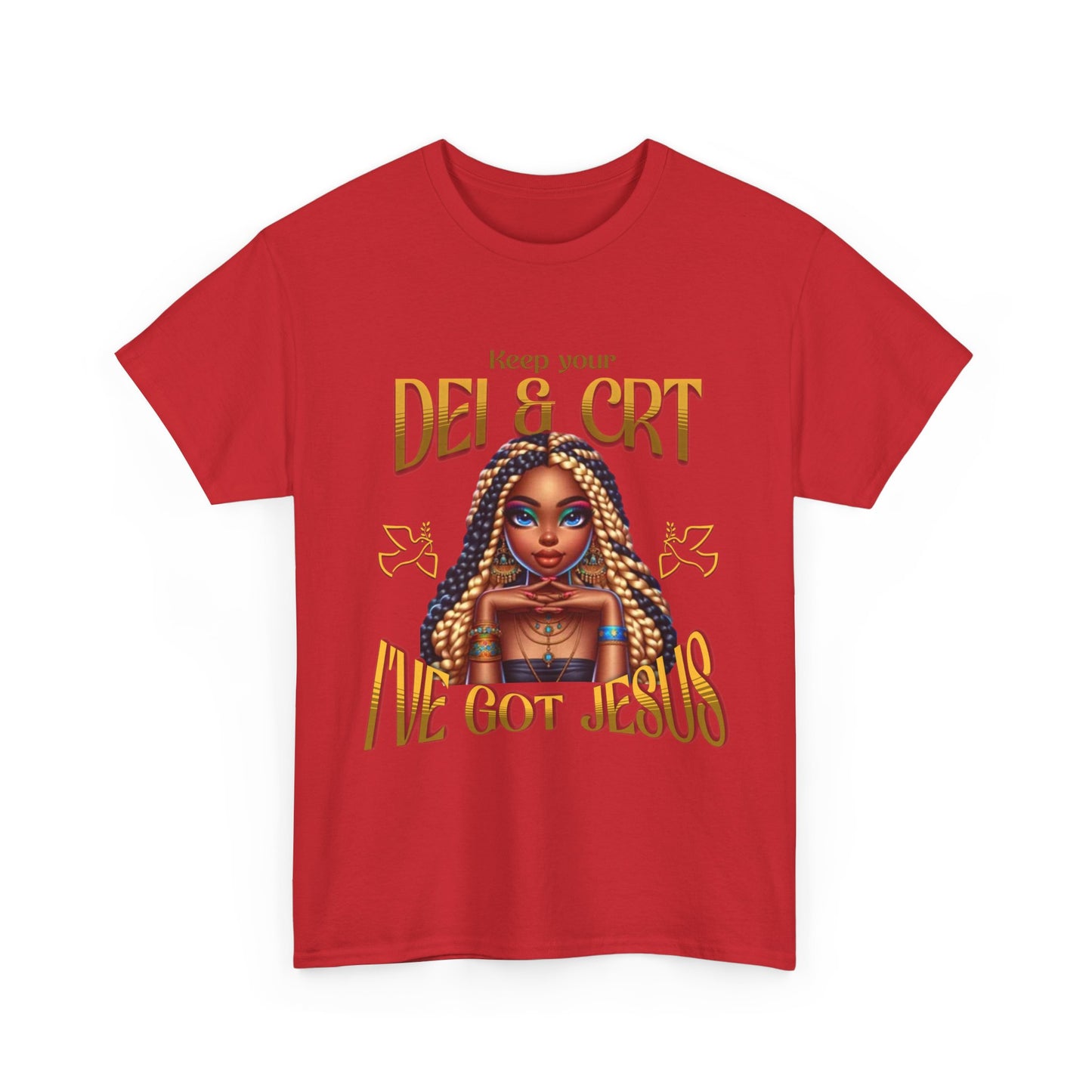 Faith Over Everything Shirt, Keep Your DEI & CRT, I've Got Jesus T-Shirt, Women Empowerment Shirt, Black Girl Magic T-Shirt, Melanin Shirt for Women