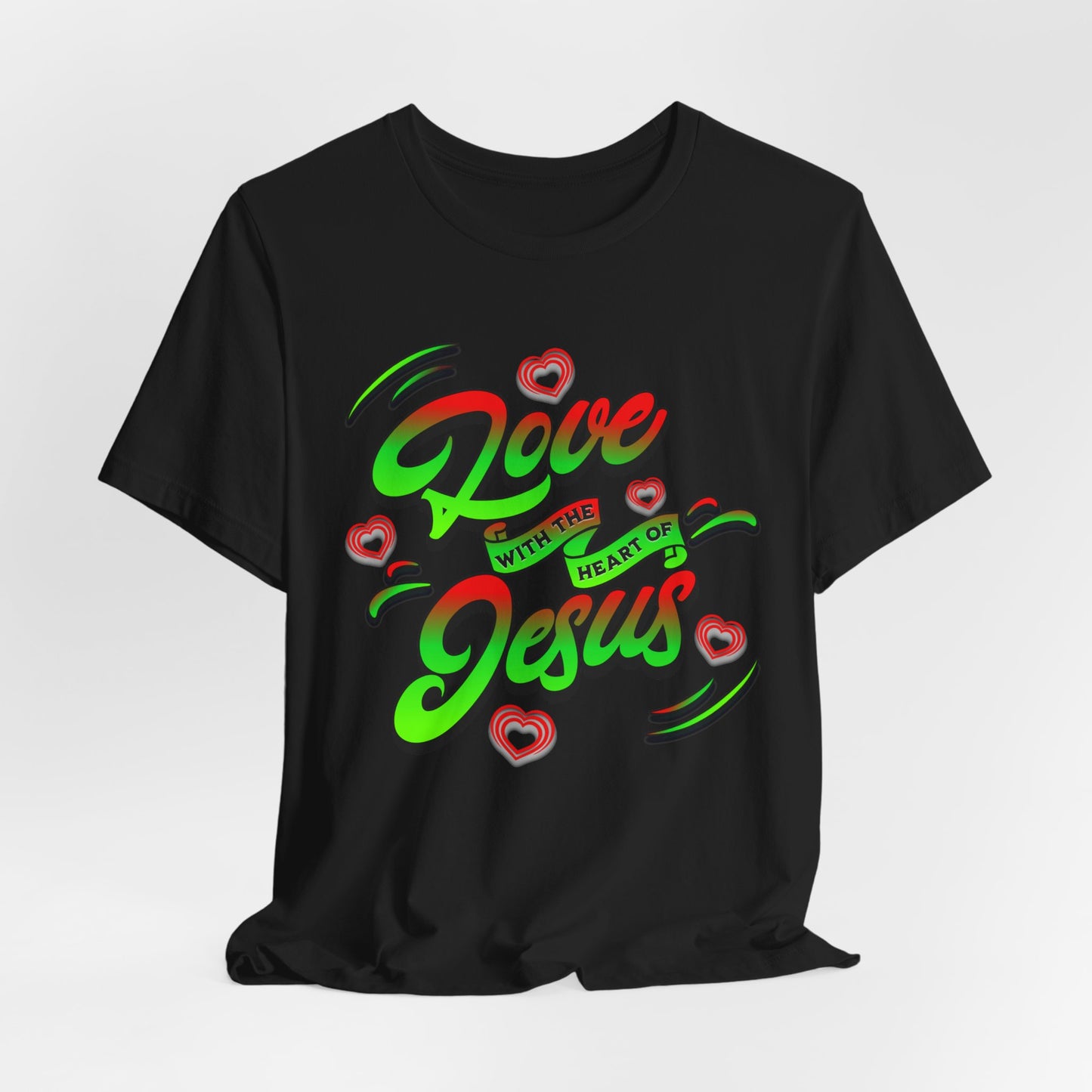 Love with the Heart of Jesus, Unisex Religious T-Shirts, Christian Apparel Gift, Love Thy Neighbor Shirts, Gift for a Religious Person, Christian Merchandise