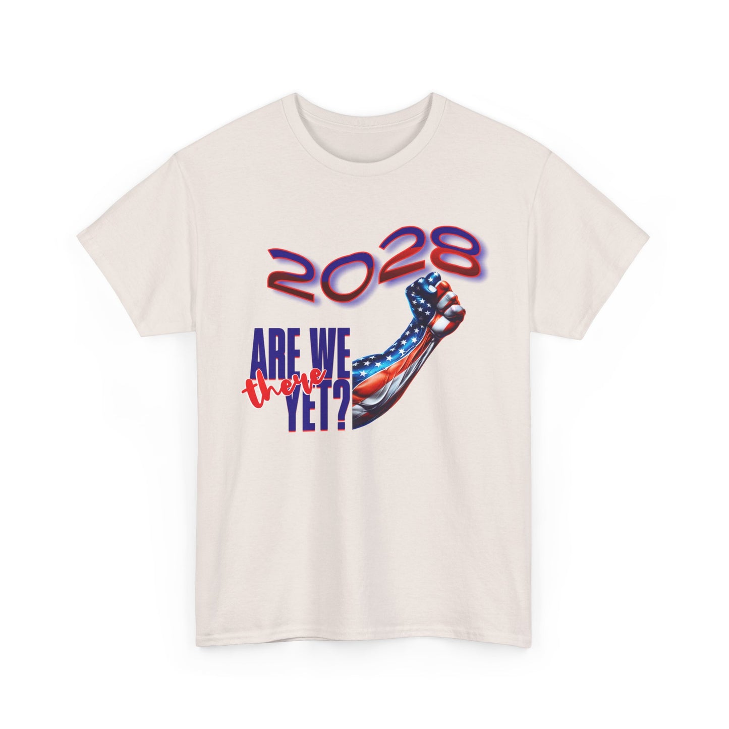 2028: Are We There Yet? - Patriotic Determination Design, American Flag Art, Political Statement Graphic Shirt, Activism and Patriotism Tees