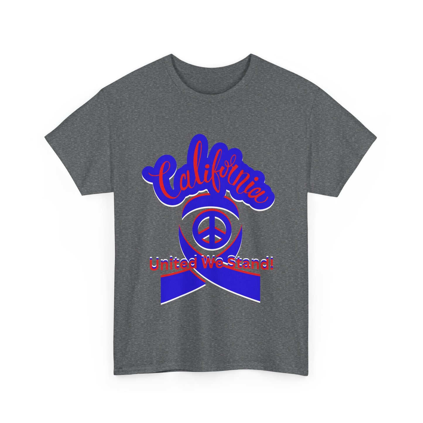 California Love T-Shirt, Cali Vibes T-Shirts for Men and Women, California United T-Shirts, We Stand Together T-Shirts