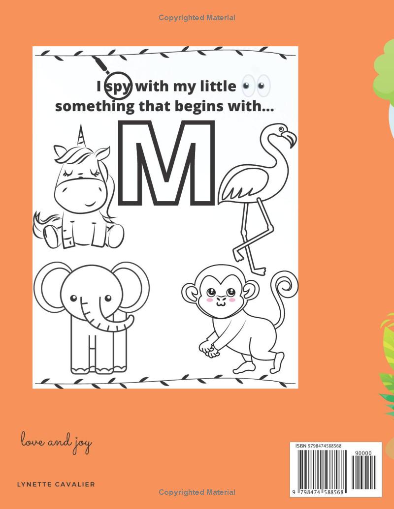 I Spy Animal Alphabet Coloring Book: Ages 2 to 5, Writing and Story Practicing Pages