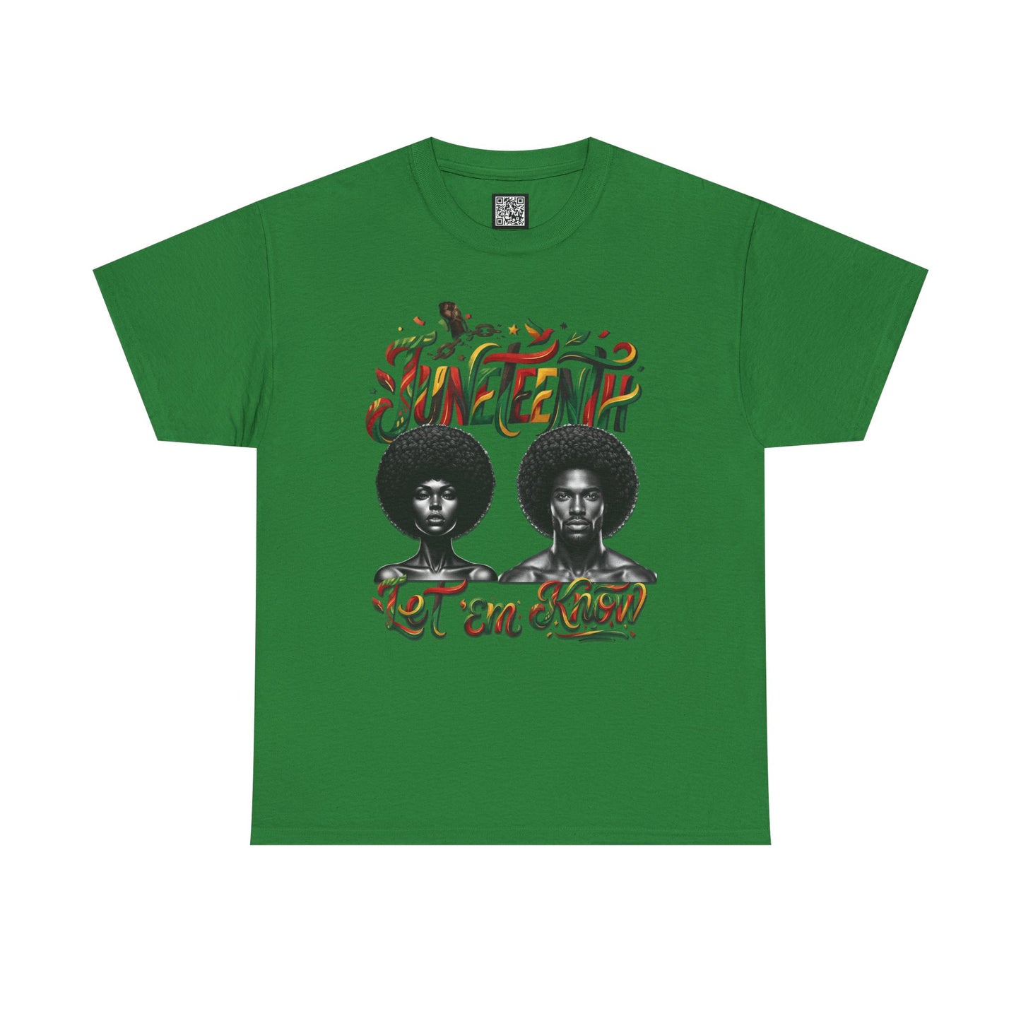 Juneteenth Celebration "Let 'Em Know" T‑Shirt