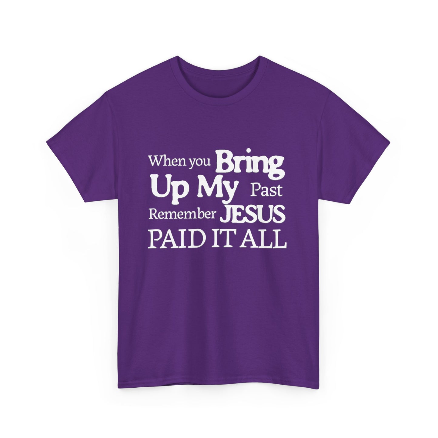 Inspirational T-shirt - Remember Jesus Paid It All Shirt, Religious Inspirational Shirt, Faith Based Apparel, Unisex Christian Gift