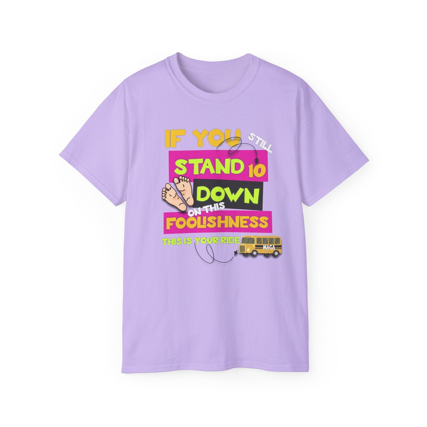 10 Toes Down on Foolishness - No King's T-Shirt