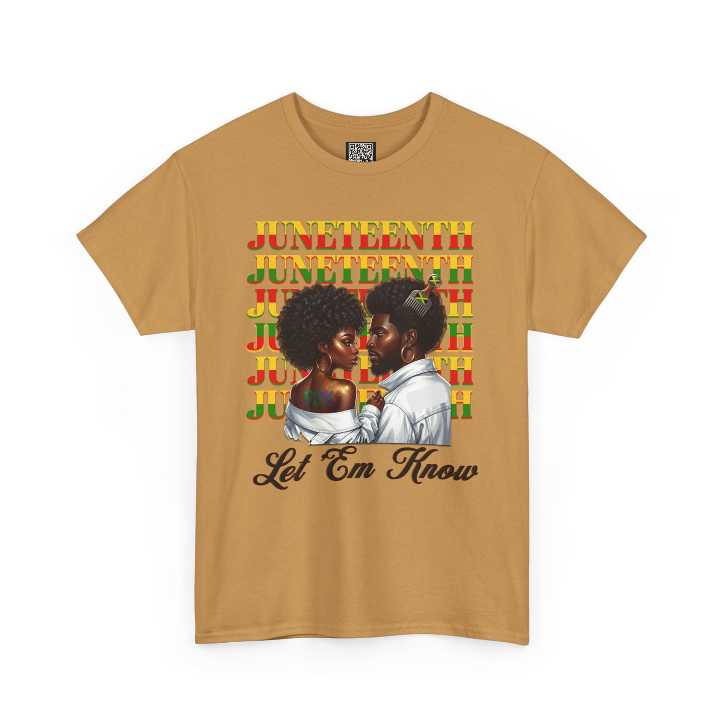 Juneteenth Celebration T-Shirt — "Let 'Em Know" Black Love Graphic Tee