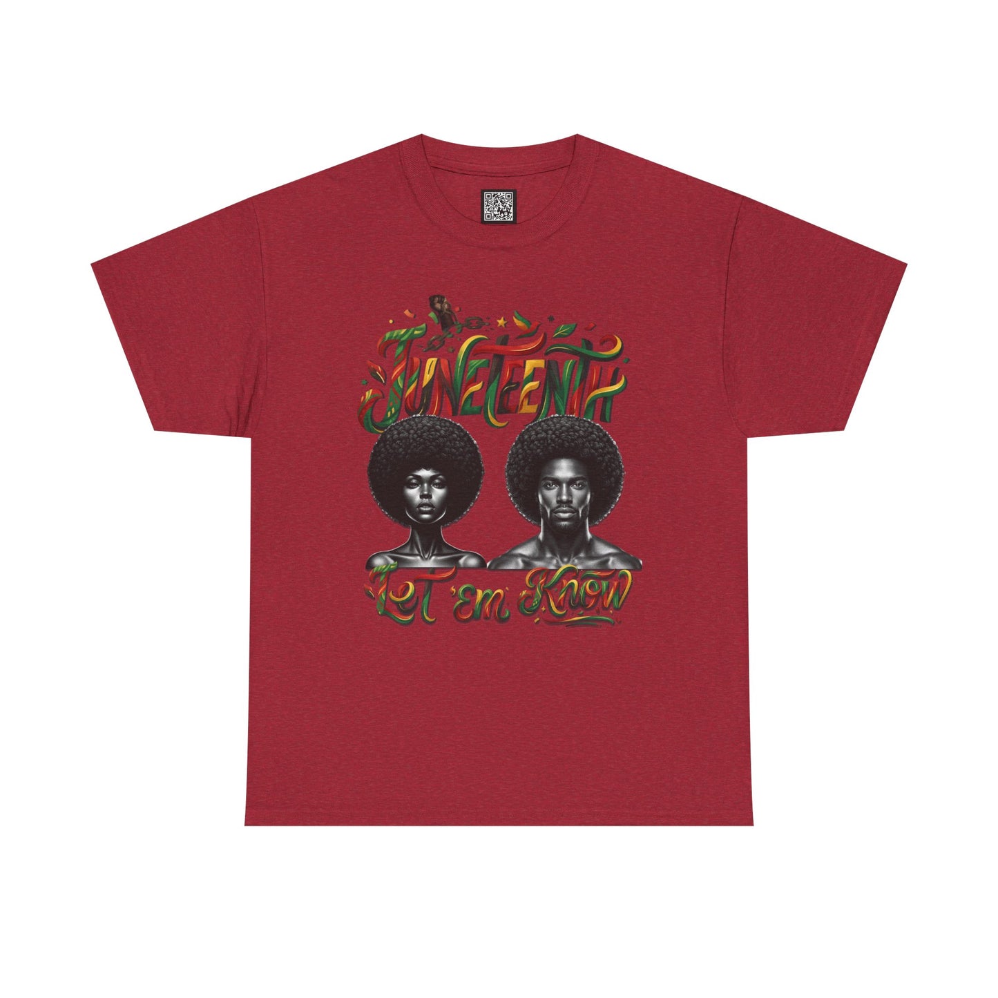 Juneteenth Celebration "Let 'Em Know" T‑Shirt