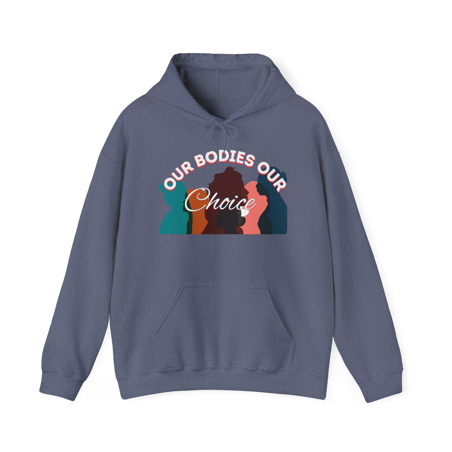 Our Bodies Our Choice Women's Heavy Blend™ Hooded Sweatshirt