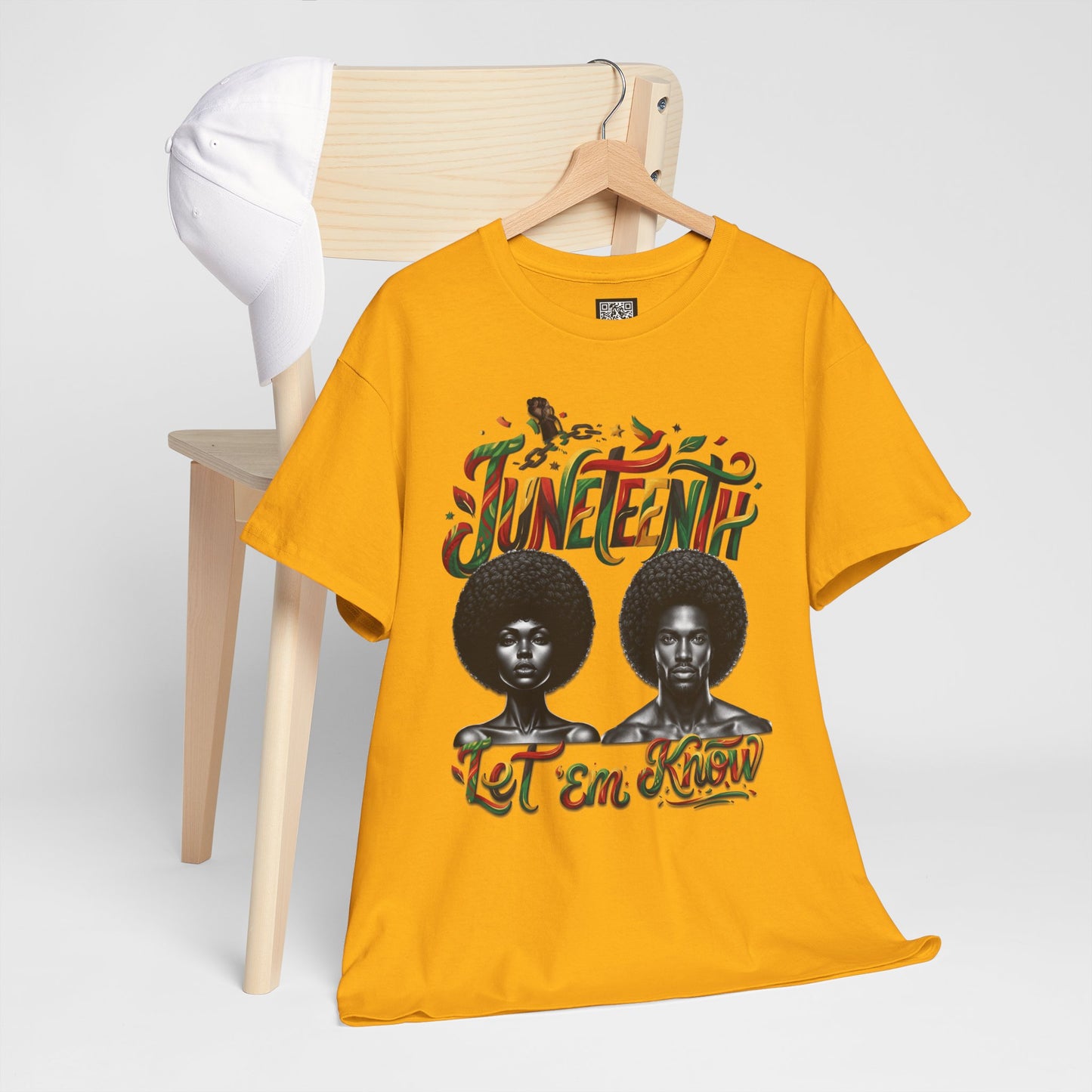 Juneteenth Celebration "Let 'Em Know" T‑Shirt